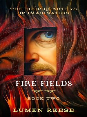 cover image of Fire Fields (The Four Quarters of Imagination